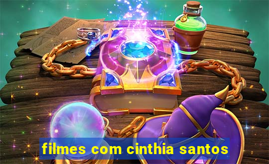filmes com cinthia santos